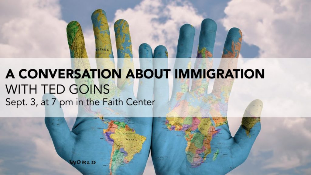 A Conversation About Immigration with Ted Goins