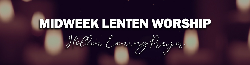 Holden Evening Prayer event