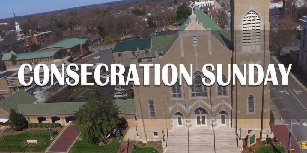 Consecration Sunday Consecration Sunday